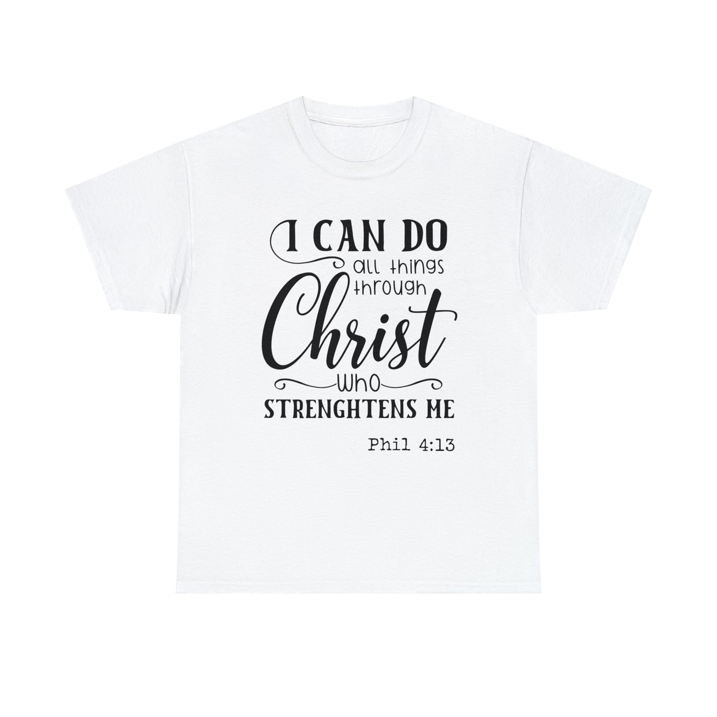 I can do all things through Christ