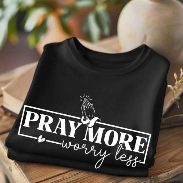 Pray More....Worry Less