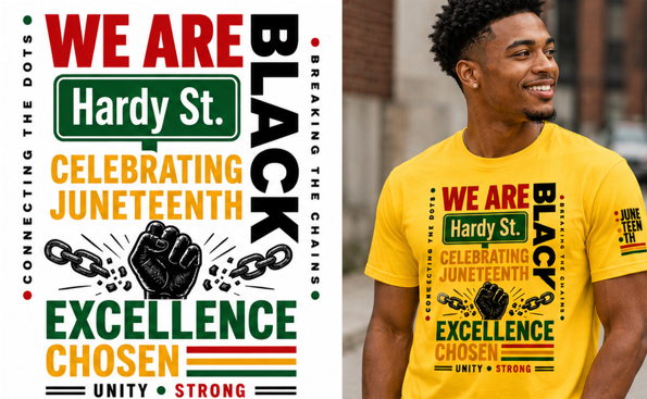 Juneteenth T-shirt '26  ~ "We Are Hardy Street"