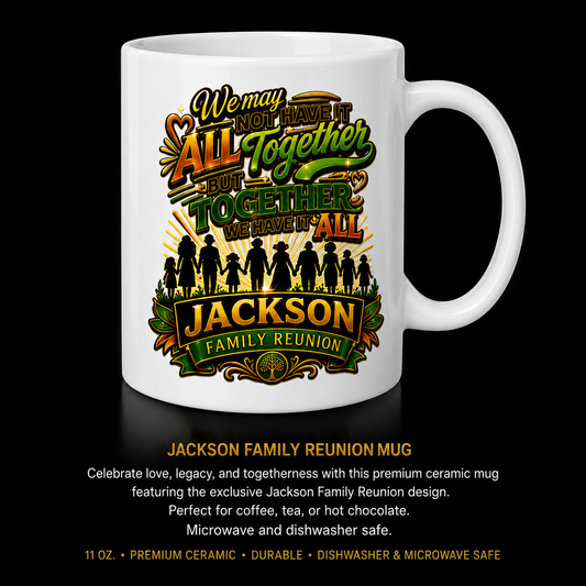 Jackson Family ~ 11oz Mug